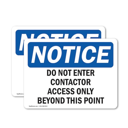 Signmission Do Not Enter Contractor Access Only Beyond OSHA Notice Sign, Vinyl Decal, 24in W x 18in L, 2PK OS-2PACK-NS-D-1824-L-11176
